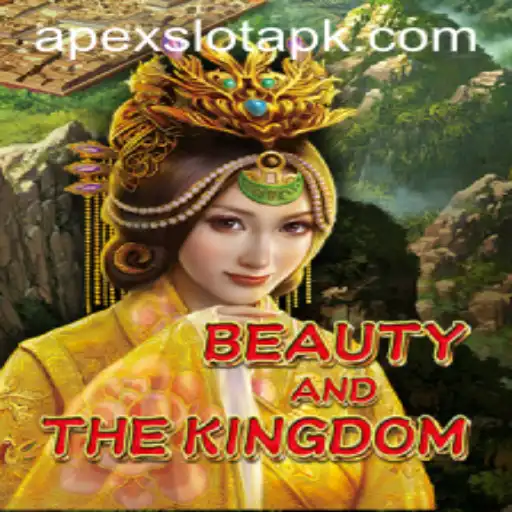 Exploring BeautyAndTheKingdom: A Captivating Journey into Apex Slot Gaming
